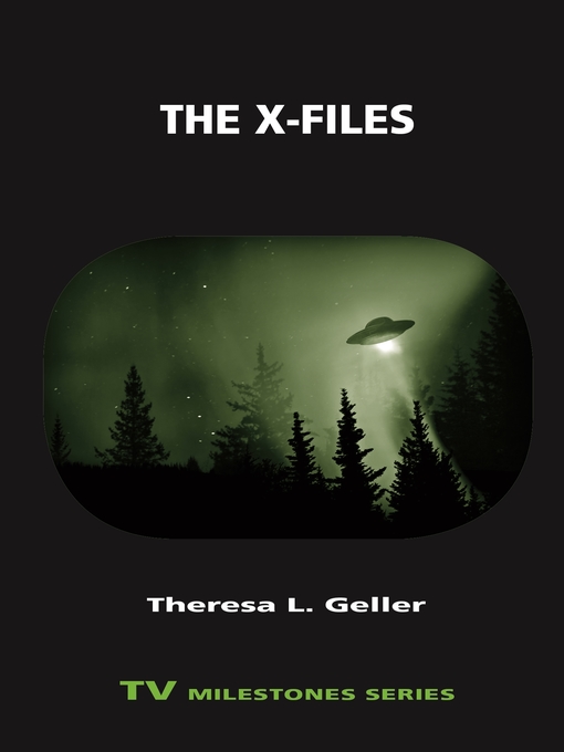 Title details for The X-Files by Theresa L. Geller - Available
